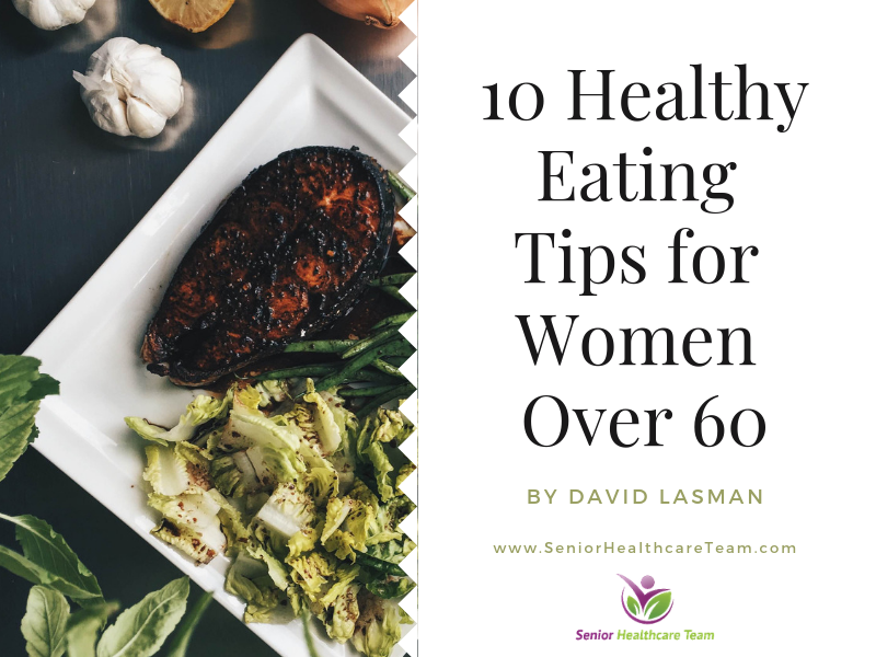 10 Healthy Eating Tips for Women Over 60