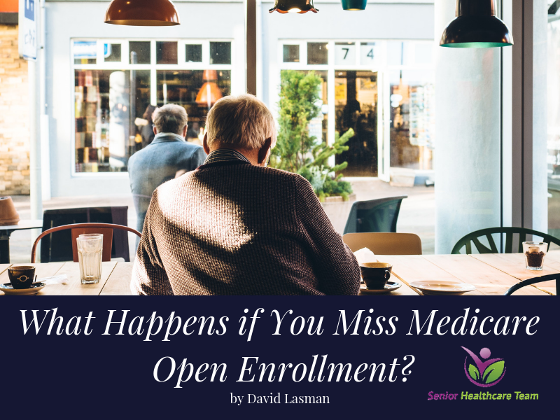 What+Happens+if+You+Miss+Medicare+Open+Enrollment