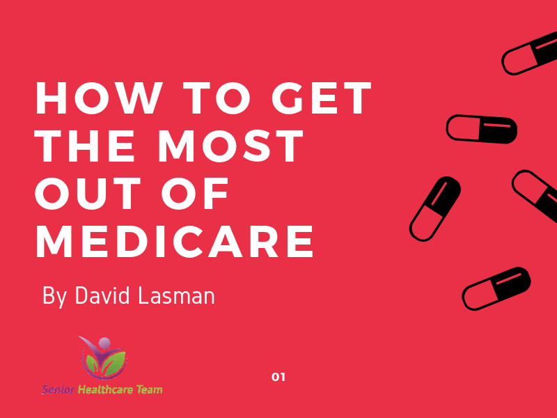 how+to+get+the+most+out+of+medicare
