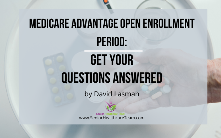 Medicare Advantage Open Enrollment Period: Get Your Questions Answered ...