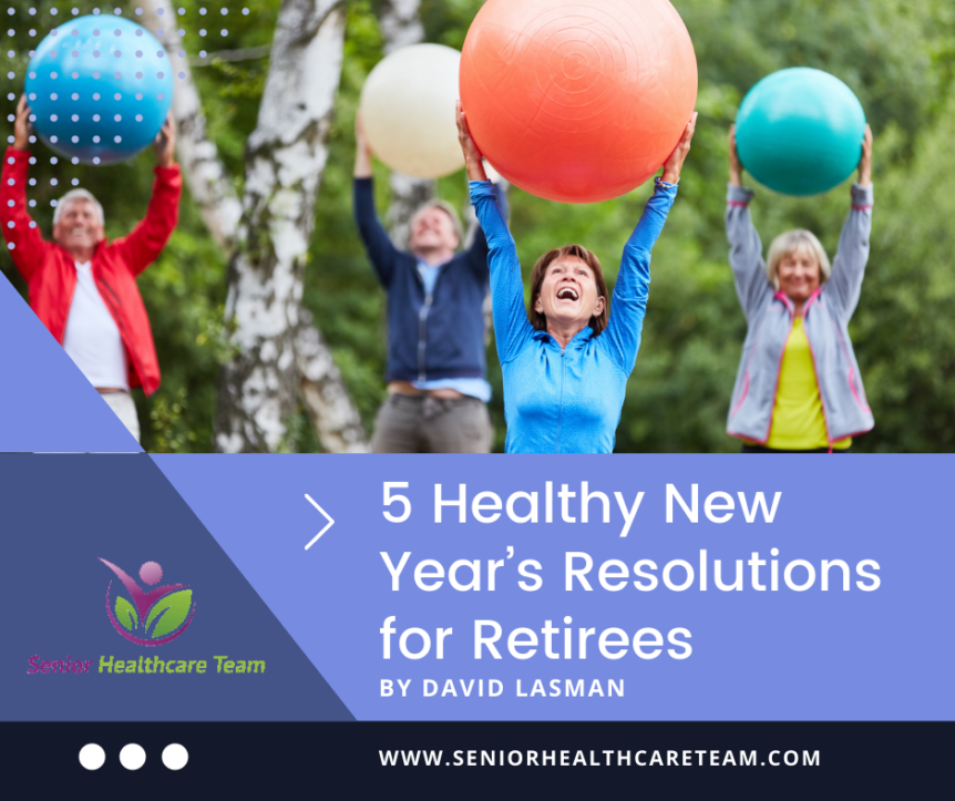5 Healthy New Year’s Resolutions for Retirees