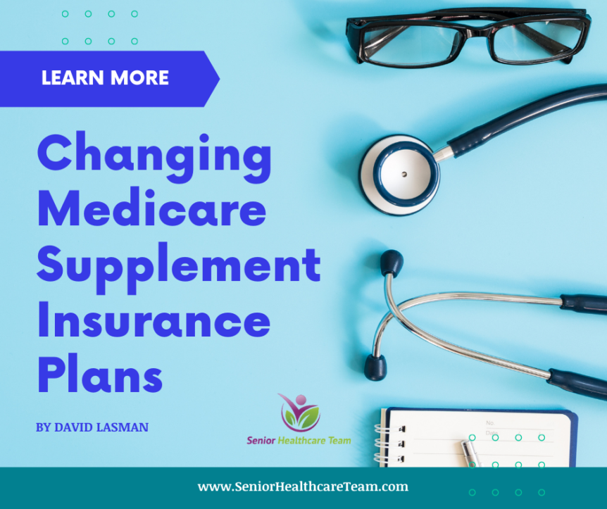 Changing Medicare Supplement Insurance Plans