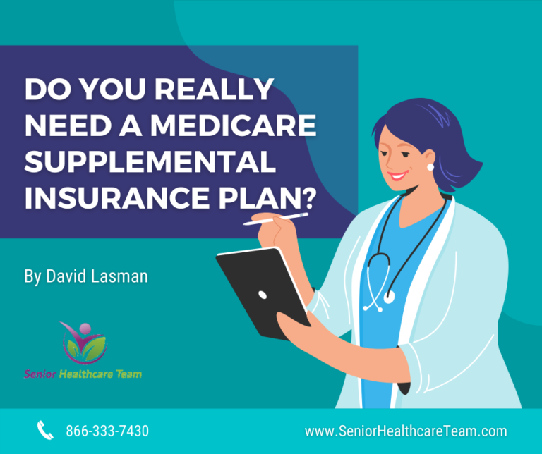 Do You Really Need a Medicare Supplemental Insurance Plan? - Senior