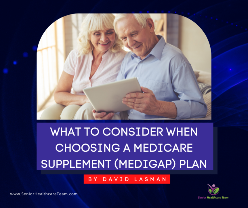 What to Consider When Choosing a Medicare Supplement (Medigap) Plan