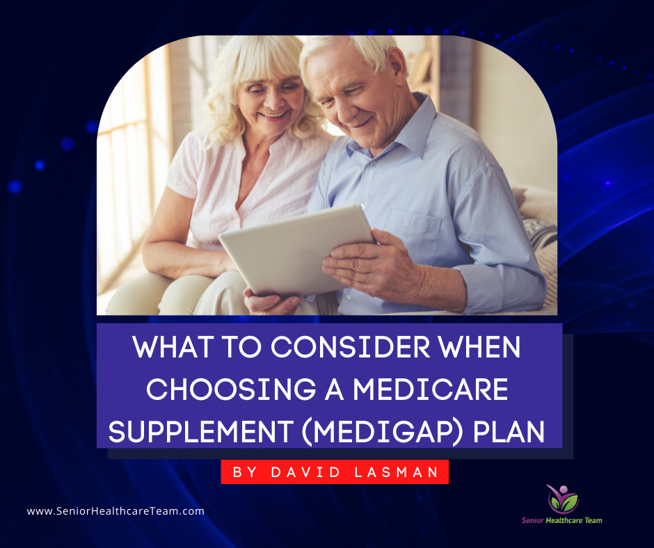 What To Consider When Choosing A Medicare Supplement (Medigap) Plan ...