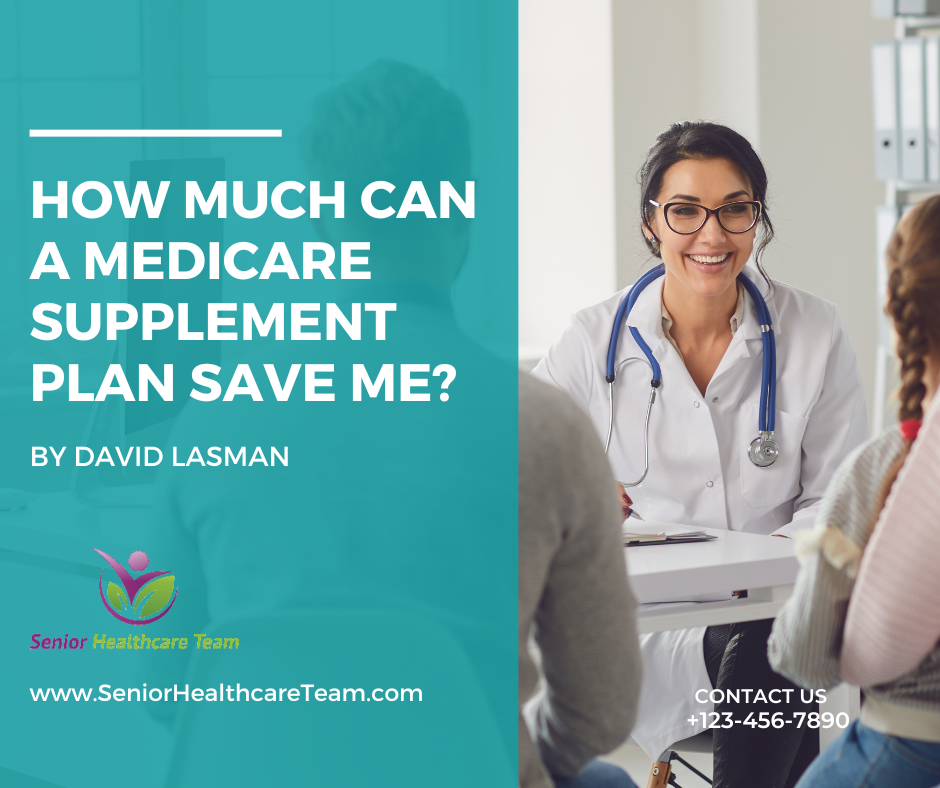 How Much Can a Medicare Supplement (Medigap) Plan Save Me? - Senior ...