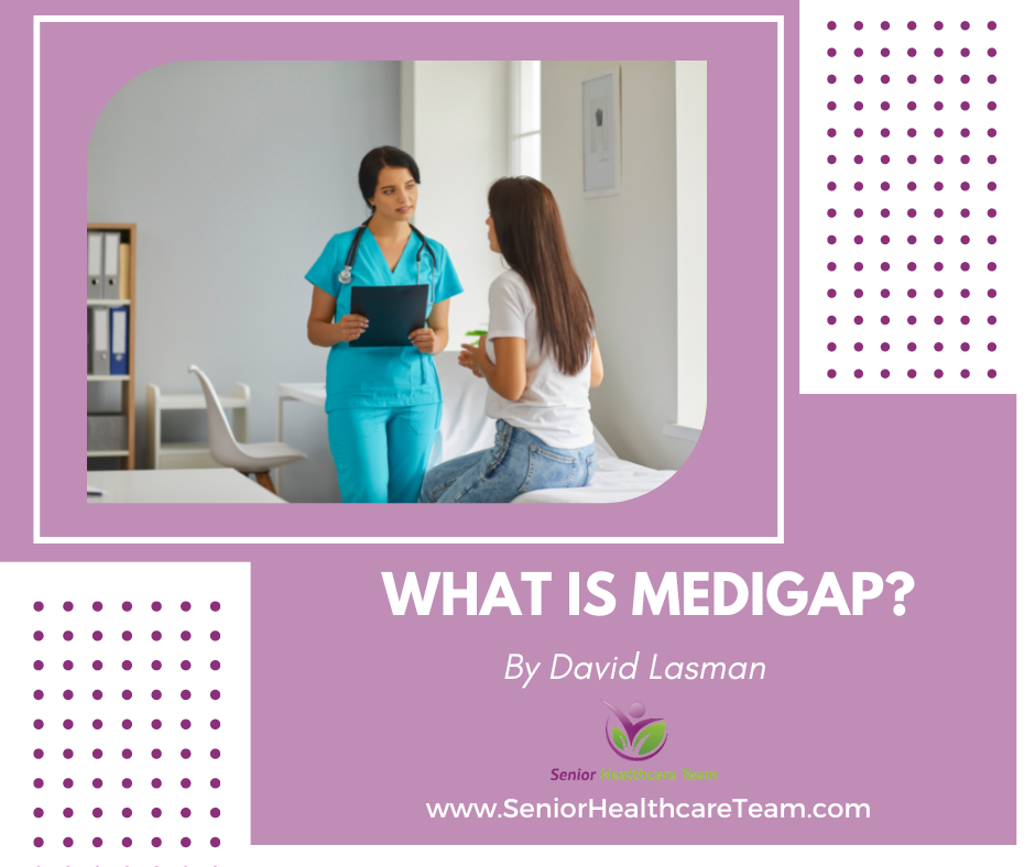 What Is Medigap? - Senior Healthcare Team Insurance