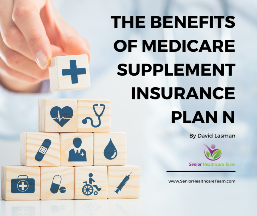 The Benefits of Medicare Supplement Insurance Plan N