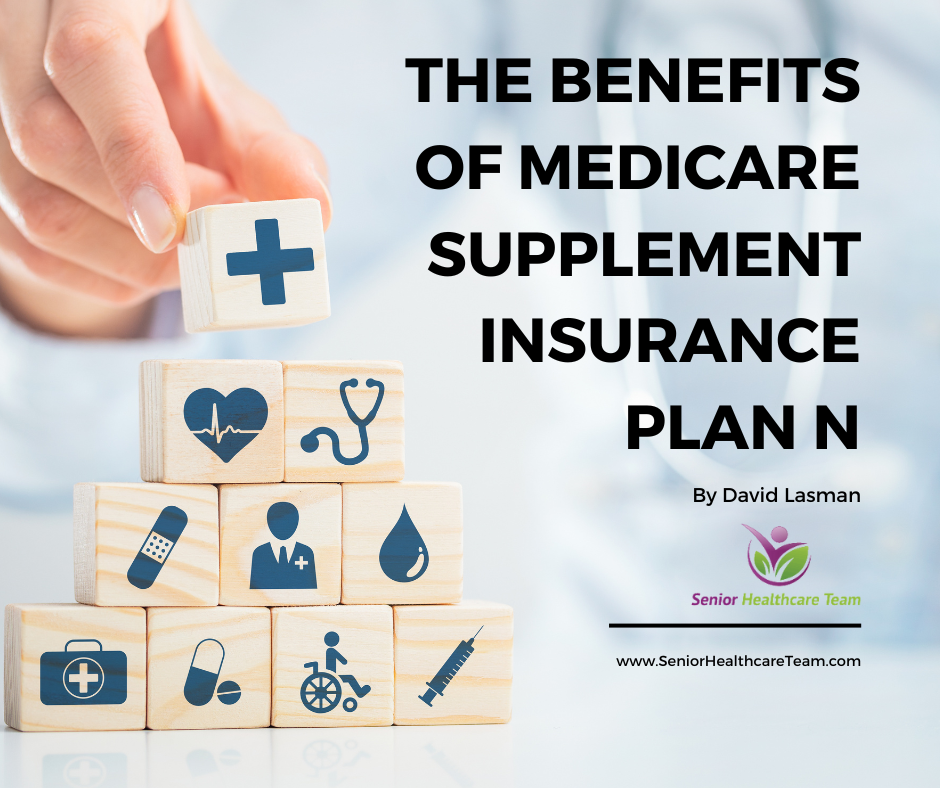 The Benefits Of Medicare Supplement Insurance Plan N - Senior ...