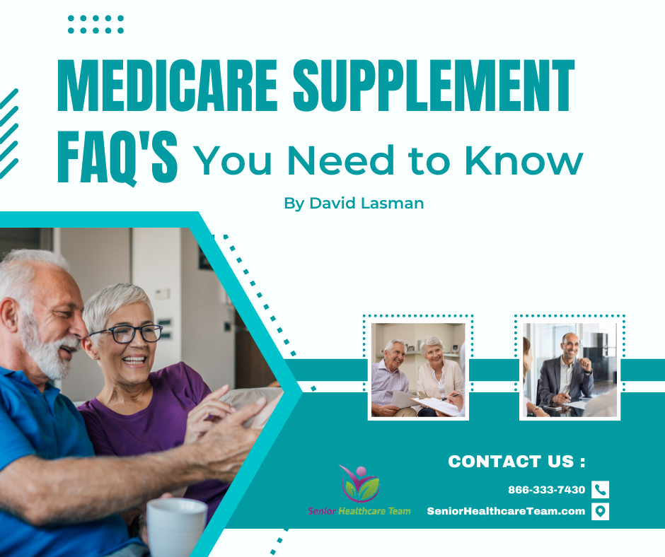 Medicare Supplement (Medigap) Insurance FAQ’s You Need to Know Senior