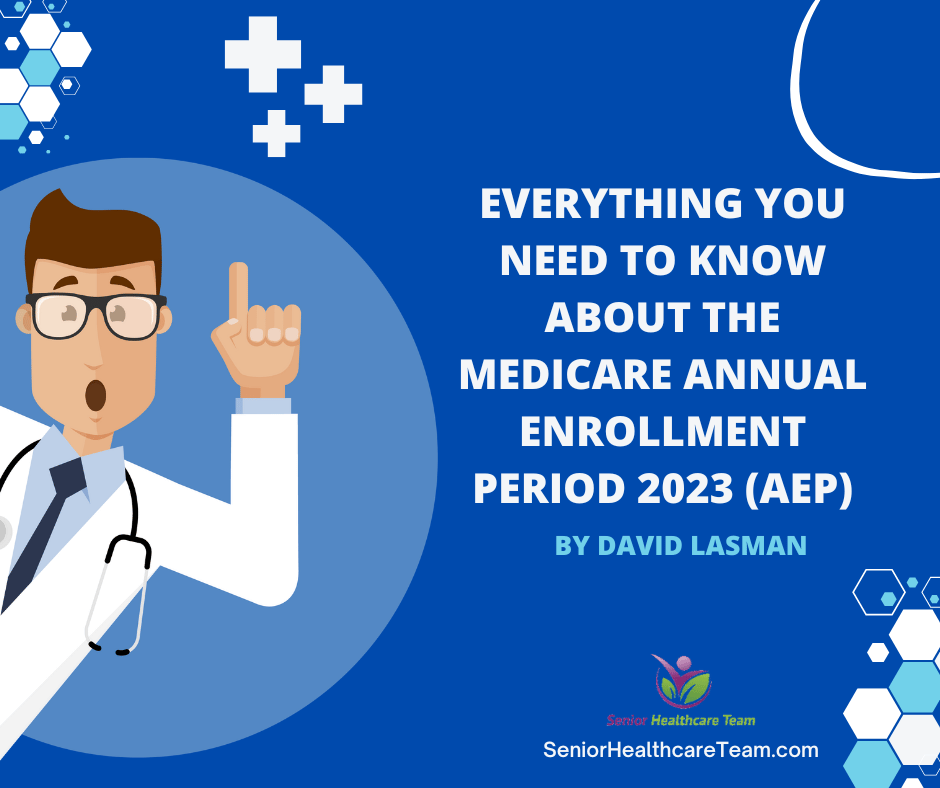 Everything You Need to Know About the Medicare Annual Enrollment Period