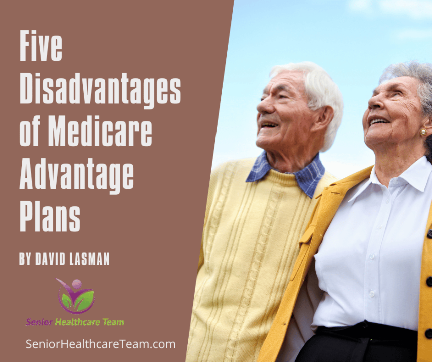 Five Disadvantages of Medicare Advantage Plans