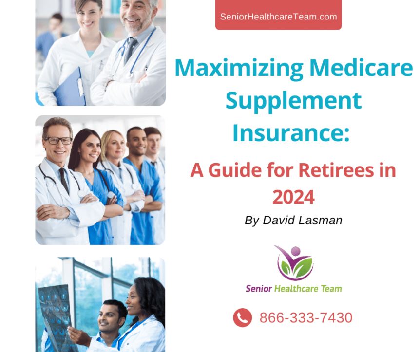 Maximizing Medicare Supplement Insurance A Guide for Retirees in 2024