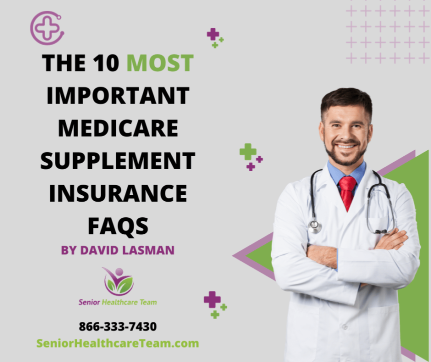The 10 Most Important Medicare Supplement Insurance FAQs for seniors