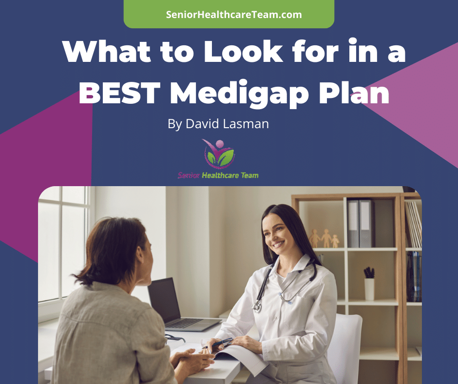 What to Look for in a Best Medigap Plan - Senior Healthcare Team Insurance