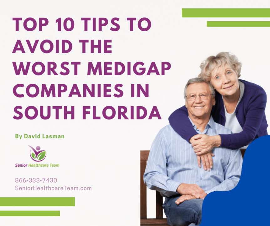 Top 10 Tips to Avoid the Worst Medigap Companies in South Florida
