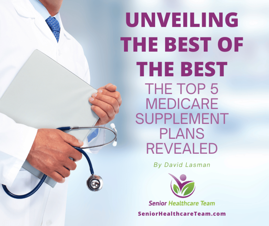 Unveiling the Best of the Best medicare supplement plans