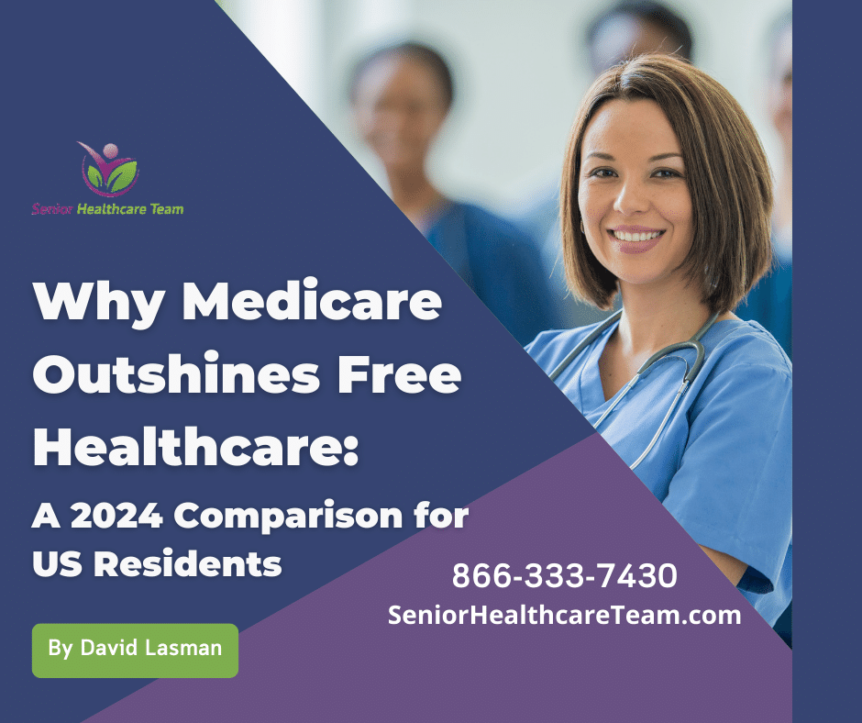 Why Medicare Outshines Free Healthcare