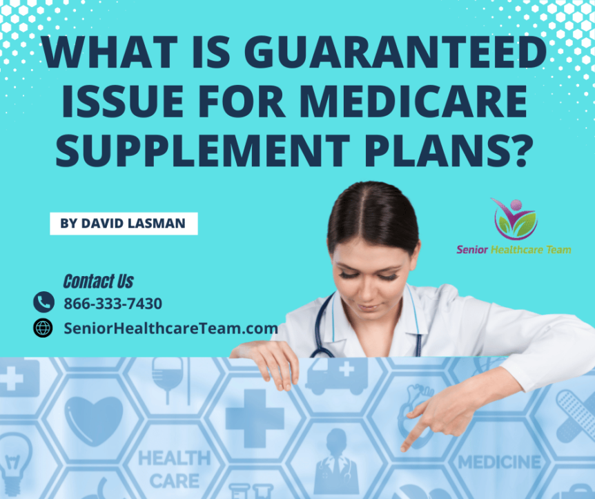 What Is Guaranteed Issue for Medicare Supplement Plans