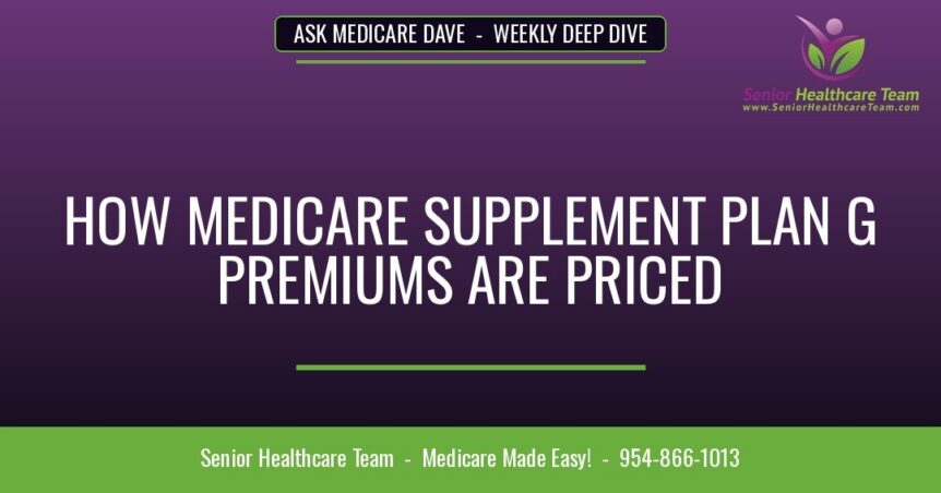 How Medicare Supplement Plan G Premiums Are Priced