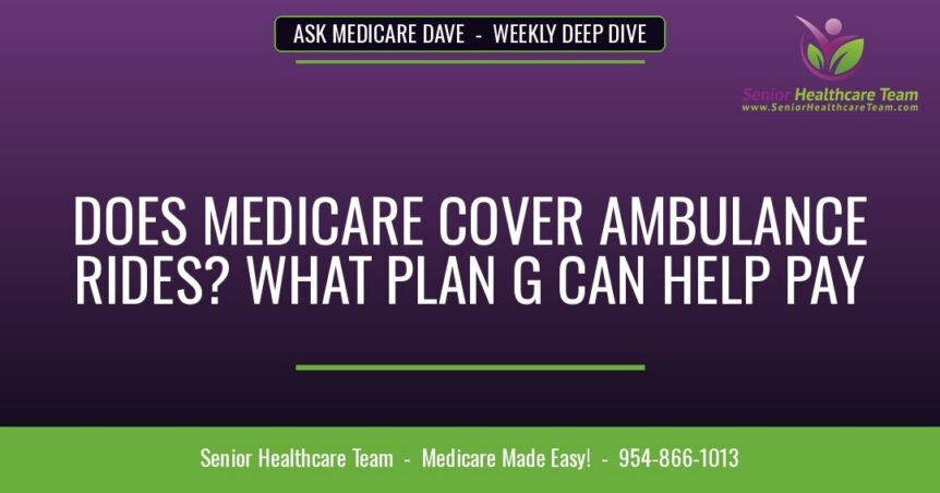 Does Medicare Cover Ambulance Rides? Plan G Guide